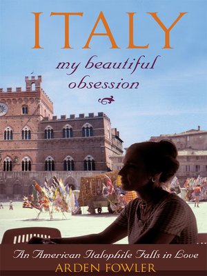 cover image of Italy, My Beautiful Obsession
